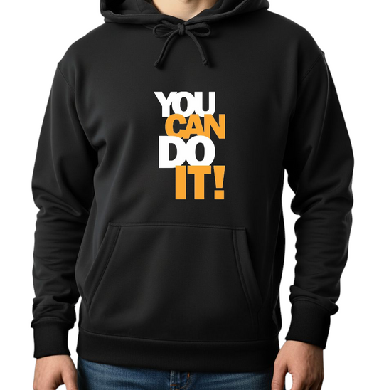 Unisex Black Hoodie - Printed You Can Do It